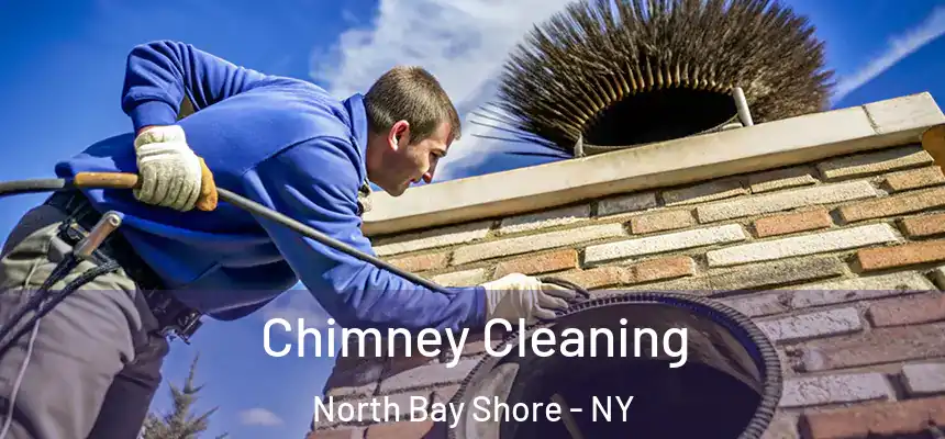  Chimney Cleaning North Bay Shore - NY